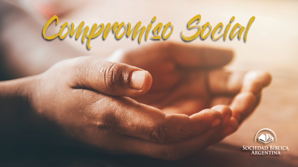 Doce versículos bíblicos sobre el compromiso social – Sociedad Bíblica  Argentina